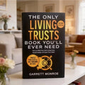 The Complete Book of Living Trusts: Updated for Modern Wealth Management.