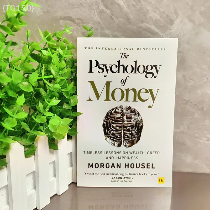 The Psychology of Money: Timeless Lessons on Wealth, Greed, and Happiness